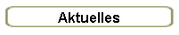 Aktuelles